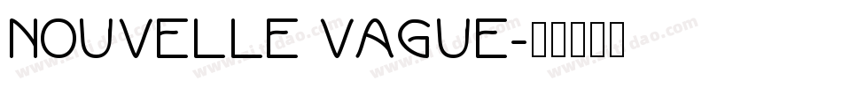 Nouvelle Vague字体转换